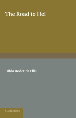 The Road to Hel: A Study Of The Conception Of The Dead In Old Norse Literature by Hilda Roderick Ellis (2013-03-21)