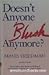 Doesn't Anyone Blush Anymore?: Reclaiming Intimacy, Modesty, and Sexuality
