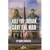 Kill the Indian, Save the Man