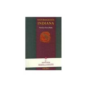 Historiografia Indiana / Historiography of the Americas (Manuales) (Spanish Edition)