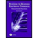 Business to Business Electronic Commerce : Challenges and Solutions, , 1931777705