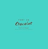 Fort En Chocolat [Broché] by 