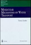 Molecular Mechanisms of Water Transport, Zeuthen, Thomas, 3540608885