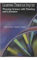 Download Learning through Inquiry: Weaving Science and Thinking with Literature Download Learning through Inquiry: Weaving Science and Thinking with Literature