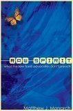 Raw Spirit : What the Raw Food Advocates Don't Preach, Monarch, Matthew, 0976932903