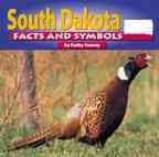 Front cover for the book South Dakota Facts and Symbols (The States and Their Symbols) by Kathy Feeney