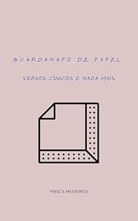 Livro Guardanapo de papel: Versos cínicos e nada mais.