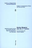 Nuclear Weapons into the 21st Century : Current Trends and Future Prospects, , 0820456365