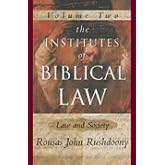 The Institute of Biblical Law, Vol 2: Law and Society