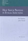 Heat Shock Proteins in Fungal Infections, , 3540600078