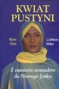 Kwiat pustyni. Z namiotu nomadów do Nowego Jorku