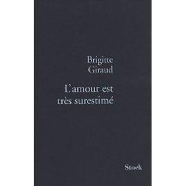L'amour est très surestimé