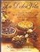 La dolce vita: Enjoy life's sweet pleasures with 170 recipes for biscotti, torte, crostate, gelati, and other Italian desserts
