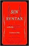 Sin and Syntax Publisher: Three Rivers Press