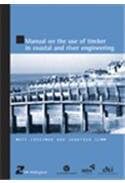 Manual on the use of Timber in Coastal and River Engineering (HR Wallingford titles)