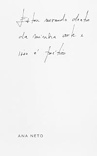 Livro Estou Morando Dentro Da Minha Arte e Isso é Poético
