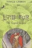 Little Fur: The Legend Begins