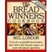 The Bread Winners Cookbook: Forty-Five Remarkable Bread Bakers Share 200 of Their Favorite Recipes-- by