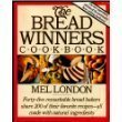 The Bread Winners Cookbook: Forty-Five Remarkable Bread Bakers Share 200 of Their Favorite Recipes-- by