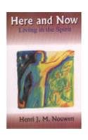 Here & Now: Living in the Spirit 8171092837 Book Cover