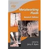 Metalworking Fluids, Second Edition (Manufacturing Engineering and Materials Processing)