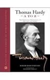 Thomas Hardy A to Z: The Essential Reference to His Life and Work (Facts on File Library of World Li by 