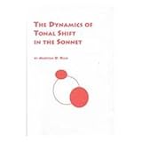 The Dynamics of Tonal Shift in the Sonnet, Rich, Morton D., 0773477772