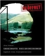 Geheimakte Regierungsbunker Tagebuch Eines Staatsgeheimnisses Amazon De Diester Jorg Bucher