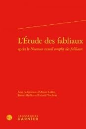 L' étude des fabliaux après le "Nouveau recueil complet des fabliaux"