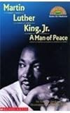 Martin Luther King, Jr: A Man of Peace