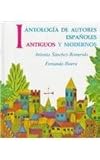 Antología de Autores Españoles Vol. 1 : Antiguos y Modernos, Sanchez-Romeralo, Antonio and Ibarra, Fernando, 0130338389