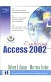 Exploring Microsoft Access 2002, Barber, Maryann and Grauer, Robert T., 0130934488