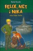 Felix, Net i Nika oraz Pałac Snów (Felix, Net i Nika, #3)