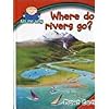 Do Rivers Ever End? (Ask Me: Planet Earth)