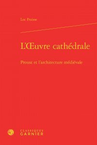 L' oeuvre cathédrale
