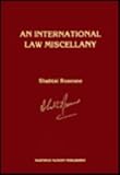 An International Law Miscellany, Rosenne, Shabtai, 0792317424