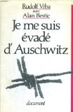 Je me suis evade d'auschwitz Je me suis evade d'auschwitz