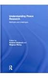 Understanding Peace Research, Oberg, Magnus and Hoglund, Kristine, 0415571979