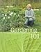 Gardening 101: Learn How to Plan, Plant, and Maintain a Garden (The Best of Martha Stewart Living) by