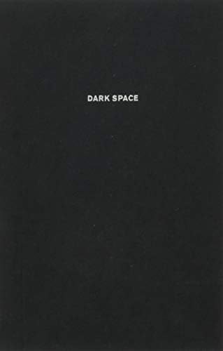 Dark Space: Architecture, Representation, Black Identity