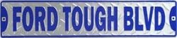 Ford Tough Blvd Street Sign