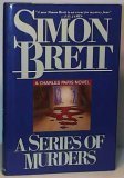 Unknown Binding A Series of Murders: A Crime Novel First edition by Brett, Simon published by Scribner Hardcover Book