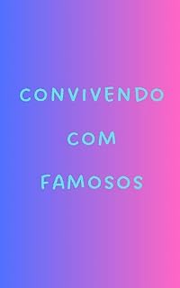 Livro Convivendo com Famosos (Devocionais de Julia Peçanha)