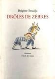 Drôles de Zèbres by 