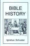 Bible History by Ignatius Schuster (Hardcover)