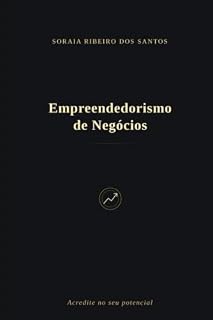Livro Empreendedorismo de Negócios: Acredite no seu potencial
