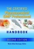 The Certified Pharmaceutical GMP Professional Handbook, Second Edition by Mark Allen Durivage (2016-05-26) Hardcover – 1679