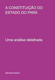 Livro A Constituição Do Estado Do Pará
