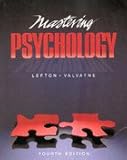 Mastering Psychology, Lefton, Lester A. and Valvatne, Laura, 0205131891
