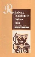 Ramayana Traditions in Eastern India: Assam, Bengal, Orissa